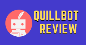 Quillbot Review 2023 QuillBot Review
